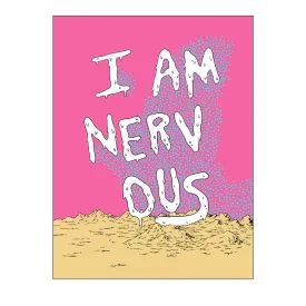 I AM NERV OUS Print - 8.5x11”
